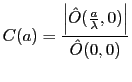 $\displaystyle C(a)=\frac{\left\vert\hat O(\frac{a}{\lambda},0)\right\vert}{\hat O(0,0)}
$