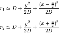\begin{displaymath}\begin{array}{l}\displaystyle r_1\simeq D+ \frac{y^2}{2D} +......eq D+ \frac{y^2}{2D} + \frac{(x+\frac{a}{2})^2}{2D}\end{array}\end{displaymath}