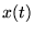 $x(t)$