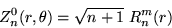 \begin{displaymath}Z_n^0(r,\theta)=\sqrt{n+1}\; R_n^m (r)\end{displaymath}