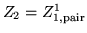 $Z_2=Z_{1,\mbox{\scriptsize pair}}^1$