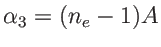 $ \alpha_3=(n_e-1)A$