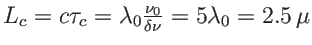 $ L_c=c \tau_c=\lambda_0 \frac{\nu_0}{\delta\nu}=5\lambda_0=2.5\,\mu$