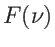 $ F(\nu)$