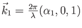 $ \vec k_1=\frac{2\pi}{\lambda} (\alpha_1, 0, 1)$