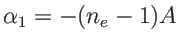 $ \alpha_1=-(n_e-1)A$