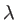 $\lambda$