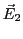 $ \vec E_2$