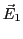 $ \vec E_1$