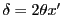 $ \delta=2\theta x'$