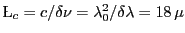 $ \L _c=c/\delta\nu=\lambda_0^2/\delta\lambda=18\,\mu$