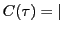 $ C(\tau)=\vert$