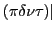 $ (\pi\delta\nu \tau)\vert$