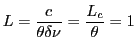 $ \displaystyle L=\frac{c}{\theta\delta\nu}=\frac{L_c}{\theta}=1$