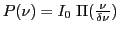 $ P(\nu)=I_0\; \Pi(\frac{\nu}{\delta\nu})$