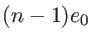 $(n-1) e_0$