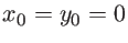 $x_0=y_0=0$