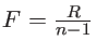 $F=\frac R{n-1}$