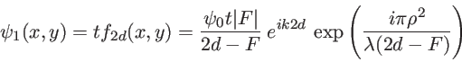 \begin{displaymath}
\psi_1(x,y)=t f_{2d}(x,y)=\frac{\psi_0 t \vert F\vert}{2d-F}...
...i k 2d}\: \exp\left(\frac{i\pi \rho^2}{\lambda (2d-F)} \right)
\end{displaymath}