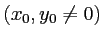 $ (x_0,y_0\neq 0)$