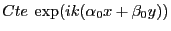 $ Cte\; \exp(ik (\alpha_0 x+ \beta_0 y))$