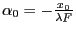 $ \alpha_0=-\frac{x_0}{\lambda F}$
