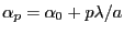 $ \alpha_p=\alpha_0+p\lambda/a$