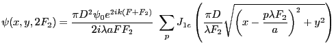 $\displaystyle \psi(x,y,2F_2)=\frac{\pi D^2 \psi_0 e^{2ik(F+F_2)}}{2i\lambda a F...
...pi D}{\lambda F_2} \sqrt{\left(x-\frac{p\lambda F_2}{a} \right)^2+y^2} \right)
$