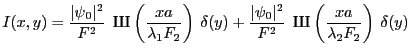 $\displaystyle I(x,y)=\frac{\vert\psi_0\vert^2}{F^2}\; \mathop{\textcyrillic{\CY...
...athop{\textcyrillic{\CYRSH}}\left(\frac{x a}{\lambda_2 F_2}\right)\: \delta(y)
$