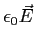 $\displaystyle \epsilon_0 \vec E$