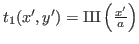 $ t_1(x',y')=\mathop{\textcyrillic{\CYRSH}}\left(\frac{x'}a\right)$
