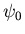 $\psi_0$