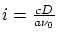 $i=\frac{cD}{a\nu_0}$