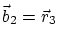 $\vec b_2=\vec r_3$