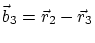 $\vec b_3=\vec r_2-\vec r_3$