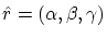 $\hat r=(\alpha,\beta,\gamma)$