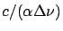 $c/(\alpha\Delta\nu)$