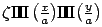 $\zeta \Pi\!\!\!\Pi \left(\frac{x}{a}\right)\left(\frac{y}{a}\right)$