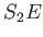 $S_2 E$