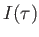 $I(\tau)$