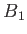 $B_1$