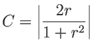$\displaystyle C=\left\vert \frac{2r}{1+r^2}\right\vert$