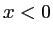 $ x<0$