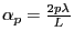 $ \alpha_p=\frac{2p\lambda}L$