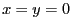 $ x=y=0$