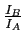 $ \frac{I_B}{I_A}$