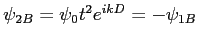 $ \psi_{2B}=\psi_0 t^2 e^{ikD}=-\psi_{1B}$