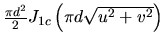$\frac{\pi d^2}{2} J_{1c} \left(\pi d \sqrt{u^2+v^2}\right)$