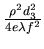 $\frac{\rho^2 d_3^2}{8 e \lambda f^2}$