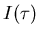 $I(\tau)$